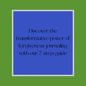 Read more about the article The Forgiveness Journal: 7 Steps to Release Resentment and Find Peace