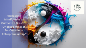 Read more about the article Mindset Shifts Every Conscious Entrepreneur Needs to Thrive in 2025