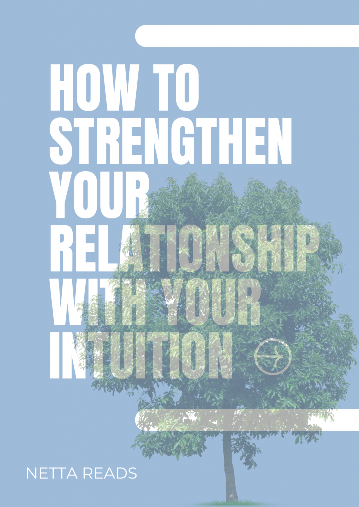 How to Strengthen Your Relationship with Your Intuition