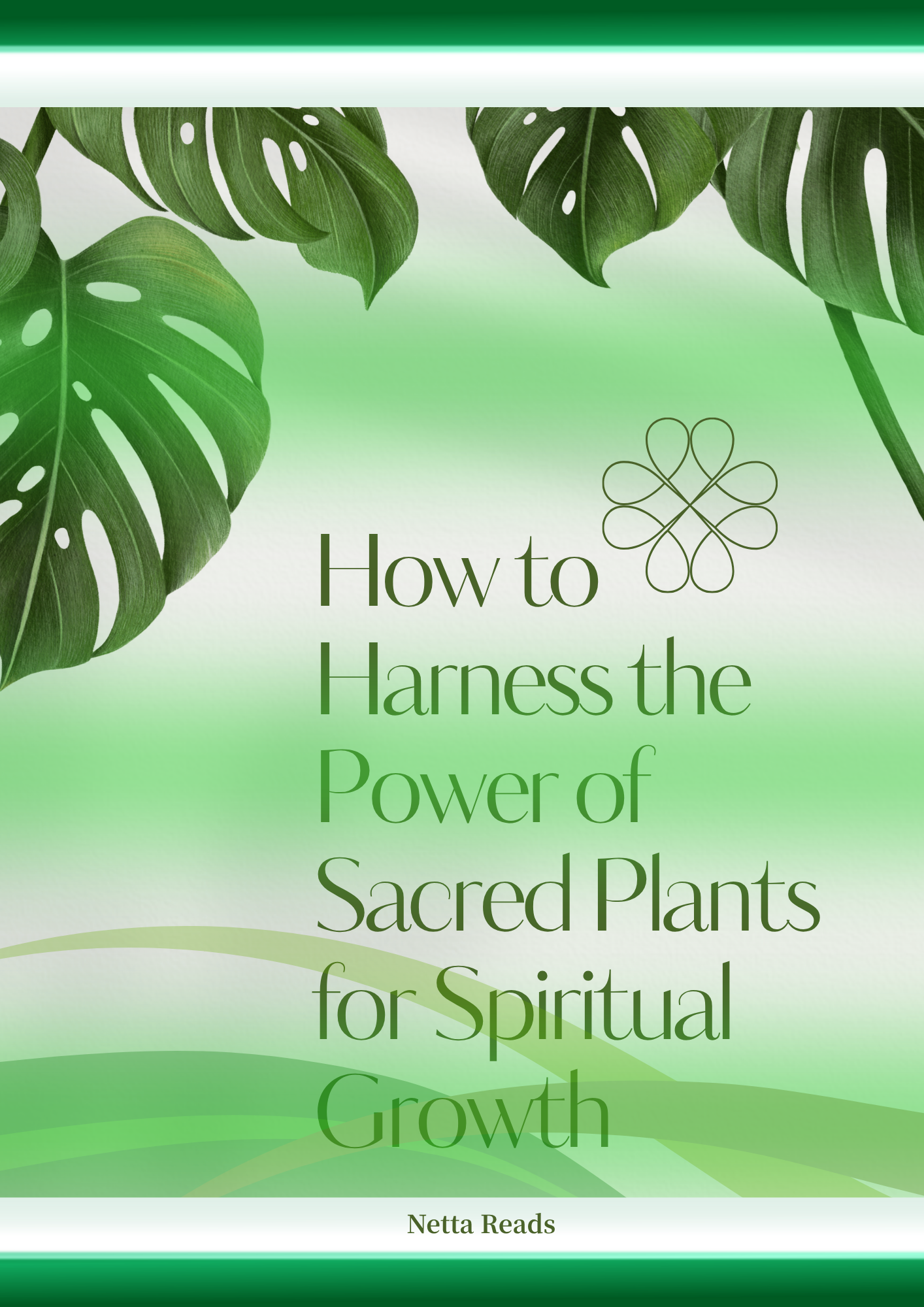 How to Harness the Power of Sacred Plants for Spiritual Growth